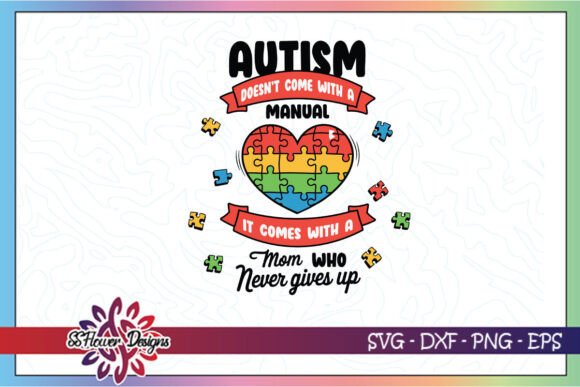 Autism It Comes With a Mom Love SVG: A Heartfelt Graphic for Crafts and Merch