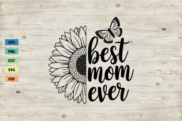 Best Mom Ever SVG for Crafts and Graphics – A Seller’s Review