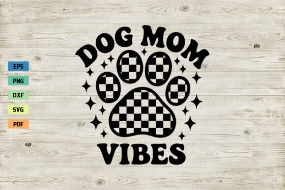 Dog Mom Vibes SVG for Crafts and Graphics: A Real Crafter’s Review