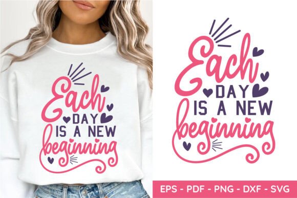 Each Day is a New Beginning Mom Life SVG: A Versatile Graphic for Crafts