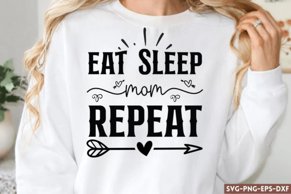 Eat Sleep Mom Repeat SVG: A Versatile Graphic Design Asset for Crafts