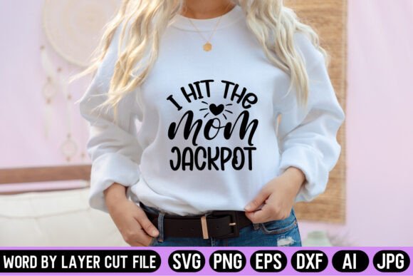 I Hit the Mom Jackpot SVG Design: A Versatile Graphics Pick for Crafts