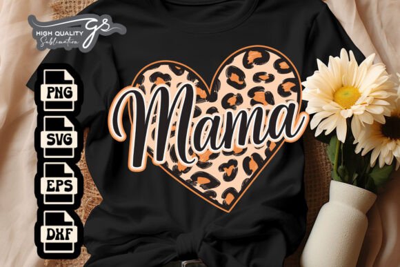 Mama Leopard Happy Mom Life SVG for Crafts and Graphics