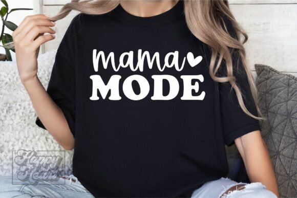 Mama Mode SVG - Mom Life Mothers Day PNG: A Graphics Asset for Crafts & Content Creators