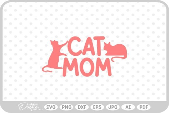 Mama Mom Cat SVG PNG DXF: A Versatile Graphic Design Asset for Crafts and Creative Brands