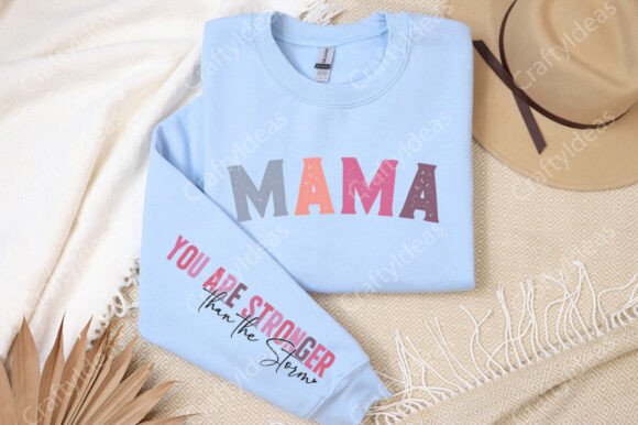 Mama You Are Stronger Than the Storm Png: A Versatile Graphic Design Asset for Crafts and Branding