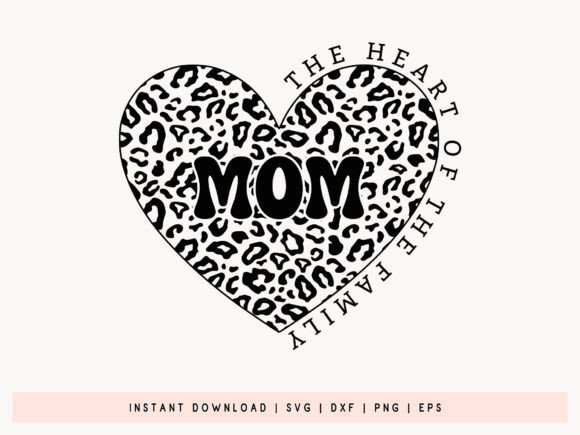 Mom the Heart of the Family Design SVG: A Versatile Graphic for Crafts